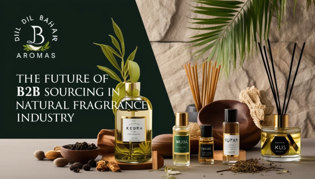 B2B sourcing for natural fragrance ingredients